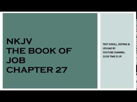 Job 27 - NKJV - (Audio Bible & Text)