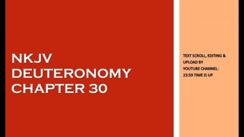 Deuteronomy 30 - NKJV - (Audio Bible & Text)
