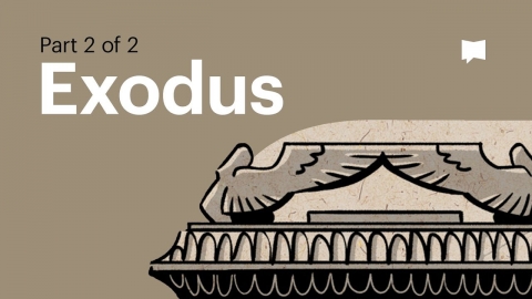 Overview: Exodus Ch. 19-40
