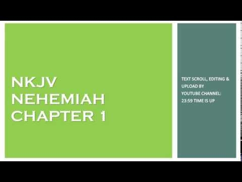 Nehemiah 1 - NKJV - (Audio Bible & Text)