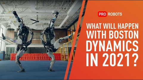 Boston Dynamics' new robot tricks and what's in store for the Atlas, Spot, and Handle robot in 2021?