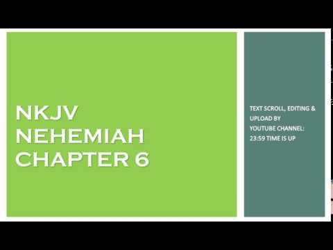 Nehemiah 6 - NKJV - (Audio Bible & Text)