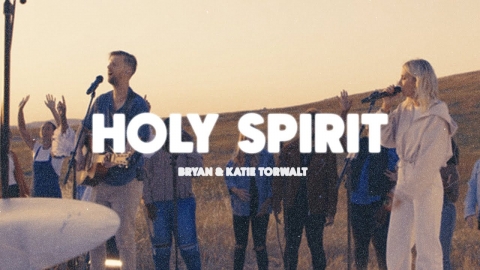 Bryan & Katie Torwalt – Holy Spirit (Official Live Video)