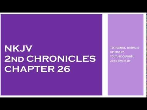 2nd Chronicles 26 - NKJV - (Audio Bible & Text)