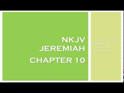 Jeremiah 10 - NKJV (Audio Bible & Text)