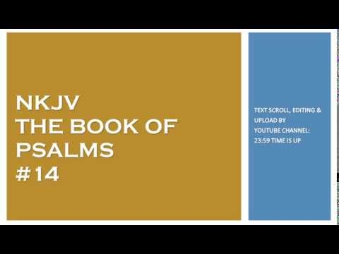 Psalm 14 - NKJV - (Audio Bible & Text)