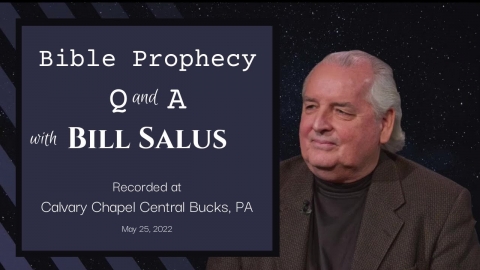 Prophecy Q and A with Bill Salus