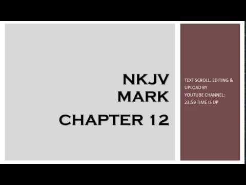 Mark 12 - NKJV (Audio Bible & Text)