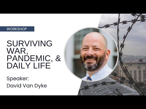 Surviving War, Pandemic, and Daily Life: Spiritual and Relational...