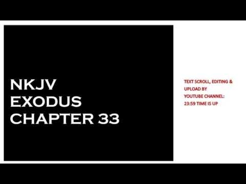 Exodus 33 - NKJV - (Audio Bible & Text)