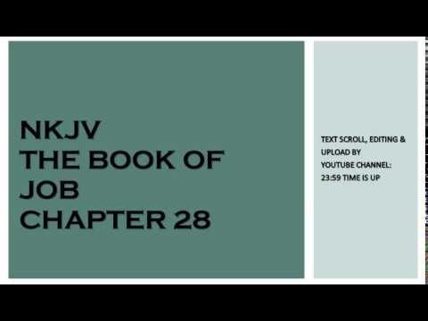 Job 28 - NKJV - (Audio Bible & Text)