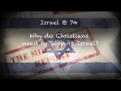 The Middle East Report - Israel @ 74 Why do Christians need to...