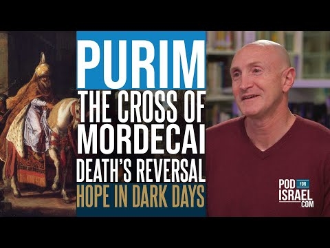 Purim and the Cross of Mordecai - Pod for Israel