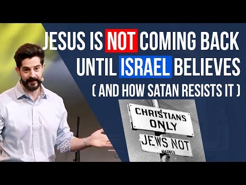 Why Jesus Is NOT Coming Back Until Israel Believes - And How Satan...