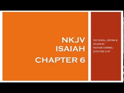 Isaiah 6 - NKJV (Audio Bible & Text)