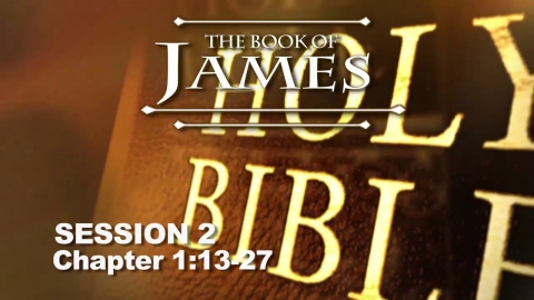 James Session 2 (Chapter 1:13-27) - With Chuck Missler
