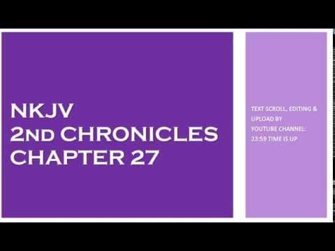 2nd Chronicles 27 - NKJV - (Audio Bible & Text)