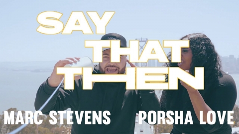Marc Stevens ft. Porsha Love - Say That Then music video | Christian...