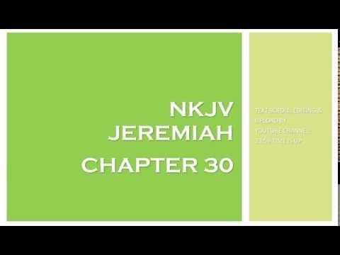 Jeremiah 30 - NKJV (Audio Bible & Text)
