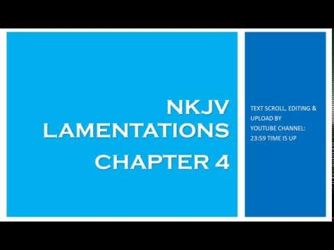 Lamentations 4 - NKJV (Audio Bible & Text)