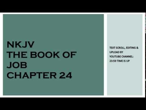 Job 24 - NKJV - (Audio Bible & Text)