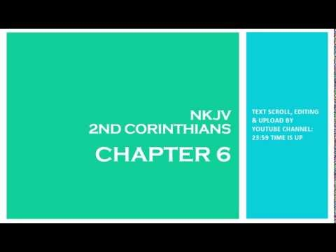 2nd Corinthians 6 - NKJV (Audio Bible & Text)