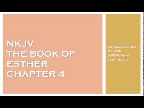 Esther 4 - NKJV - (Audio Bible & Text)