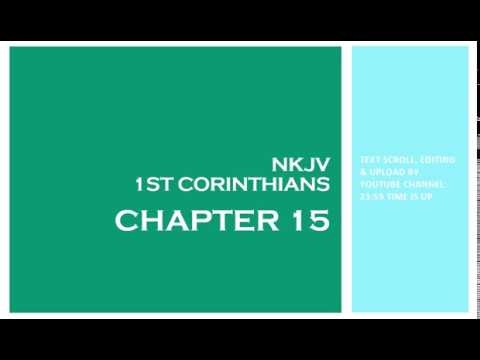 1st Corinthians 15 - NKJV (Audio Bible & Text)
