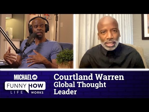Funny How Life Works With Conversations About Race (w/ Courtland Warren) Part I | Michael Jr.