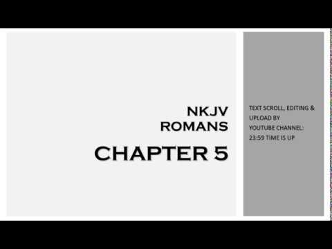 Romans 5 - NKJV (Audio Bible & Text)