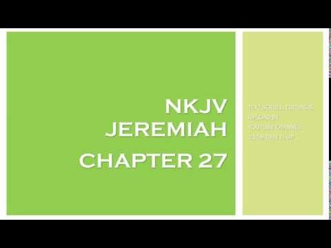 Jeremiah 27 - NKJV (Audio Bible & Text)