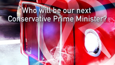 Politics Today - Who will be our next Conservative Prime Minister?