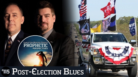 Post-Election Blues | Prophetic Perspectives #115
