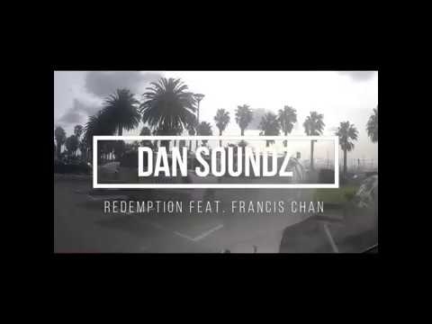 Dan Armani Soundz - Redemption feat. Francis Chan