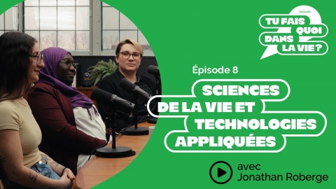 Tu fais quoi dans la vie? Sciences de la vie et...