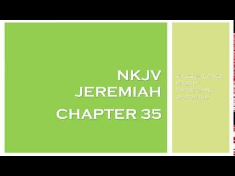 Jeremiah 35 - NKJV (Audio Bible & Text)