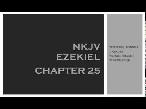 Ezekiel 25 - NKJV (Audio Bible & Text)