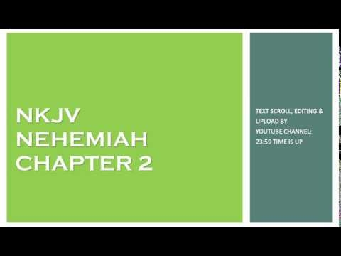 Nehemiah 2 - NKJV - (Audio Bible & Text)