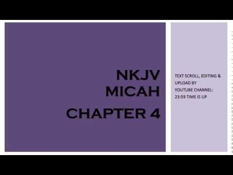 Micah 4 - NKJV (Audio Bible & Text)