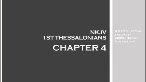 1st Thessalonians 4 - NKJV  (Audio Bible & Text)