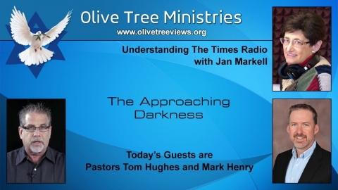 The Approaching Darkness – Pastor Tom Hughes and Pastor Mark Henry
