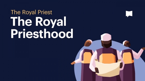 The Royal Priesthood