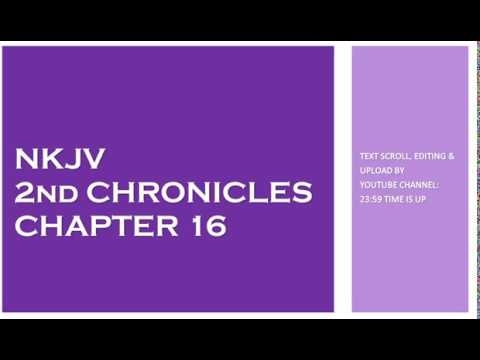 2nd Chronicles 16 - NKJV - (Audio Bible & Text)