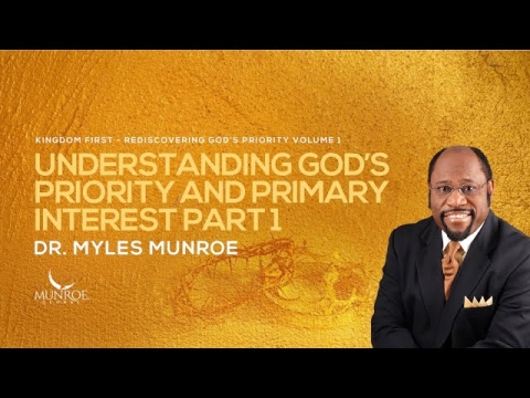 Understanding God’s Priority and Primary Interest Part 1 | Dr....
