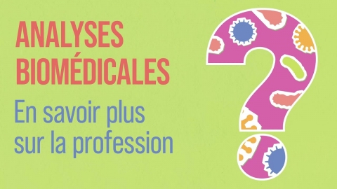 Analyses biomédicales : En savoir plus sur la profession