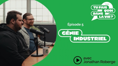 Tu fais quoi dans la vie? Génie industriel