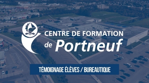 Étudier en bureautique au Centre de formation de Portneuf