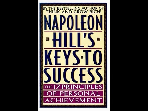 Napoleon Hill's Keys to Success  (FULL AUDIO BOOK)