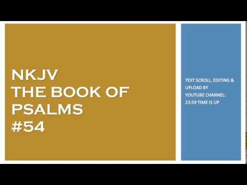 Psalm 54 - NKJV - (Audio Bible & Text)