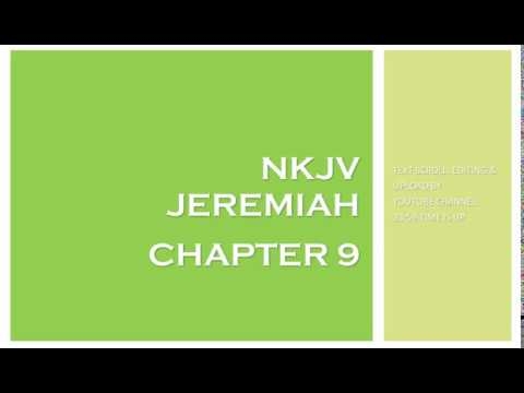Jeremiah 9 - NKJV (Audio Bible & Text)